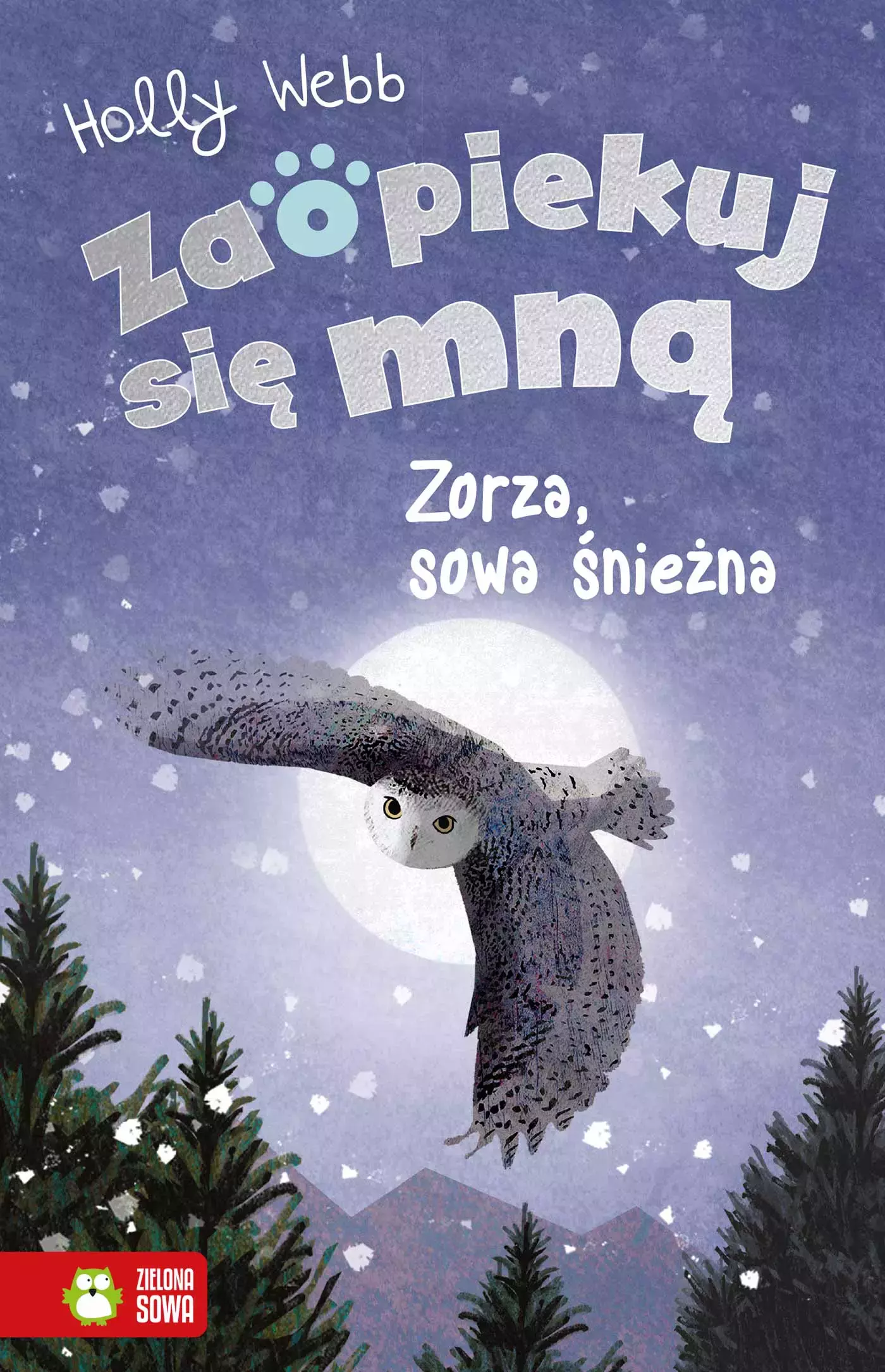 Zaopiekuj się mną. Zorza, sowa śnieżna - Książki
