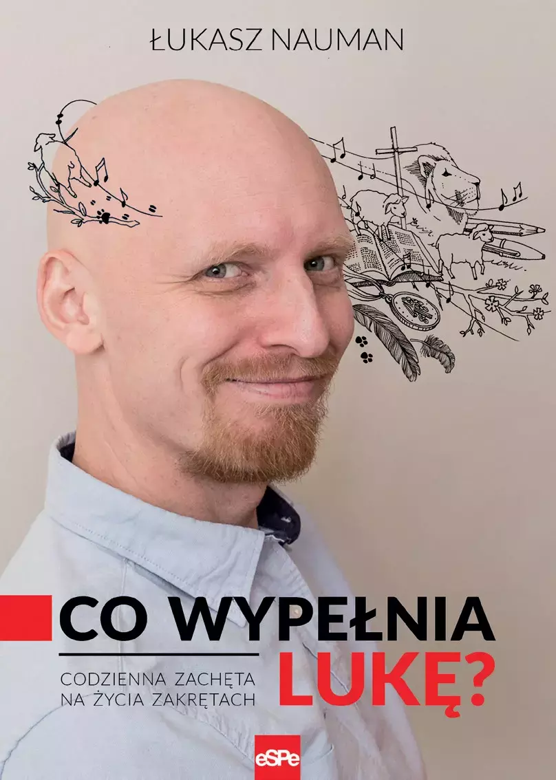 Co wypełnia Lukę? Codzienna zachęta na życia zakrętach - Książki
