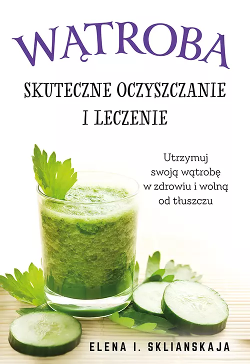 Wątroba. Skuteczne oczyszczanie i leczenie (wyd. 2020) - Książki