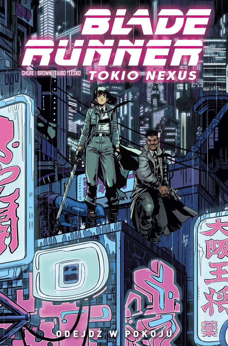 Blade Runner. Tokio Nexus. Tom 1. Odejdź w pokoju - Książki