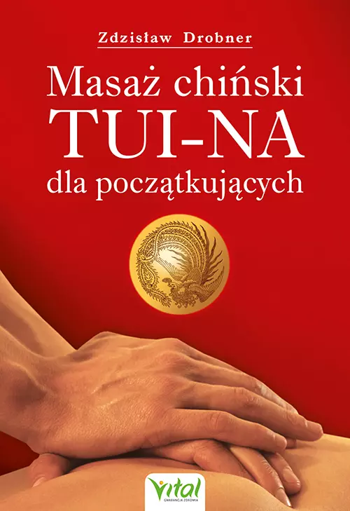 Masaż chiński Tui-Na dla początkujących - Książki