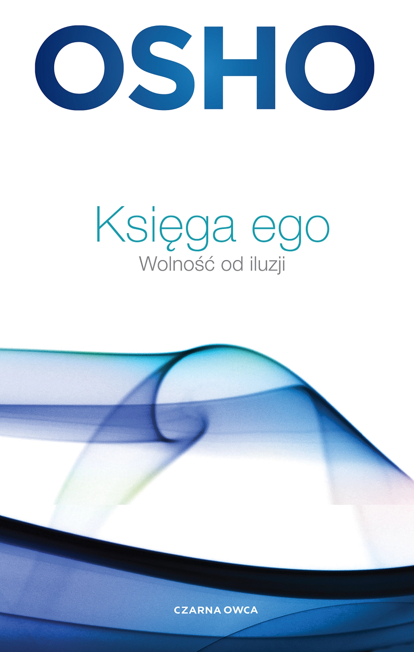 Księga ego. Wolność od iluzji - Książki