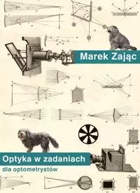 Optyka w zadaniach dla optometrystów - Książki