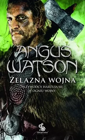Trylogia Czasu Żelaza. Tom 2. Żelazna wojna - Książki