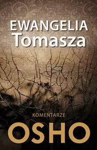 Ewangelia Tomasza. Komentarze Osho - Książki
