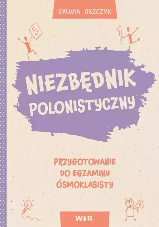 Niezbędnik polonistyczny. Przygotowanie do egzaminu ósmoklasisty - Książki