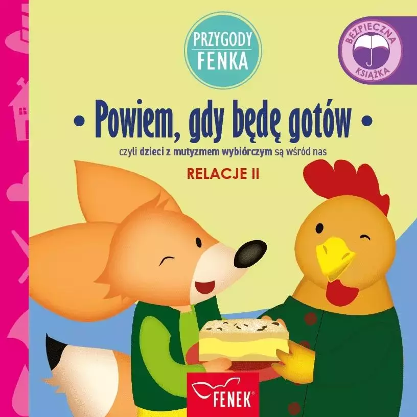 Przygody Fenka. Relacje 2. Powiem, gdy będę gotów - Książki