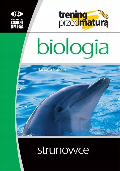 Trening przed maturą - Biologia. Strunowce - Książki