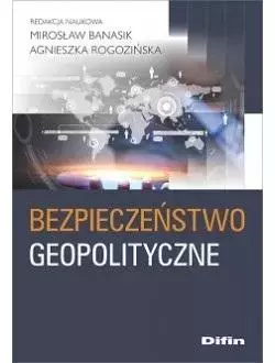 Bezpieczeństwo geopolityczne - Książki