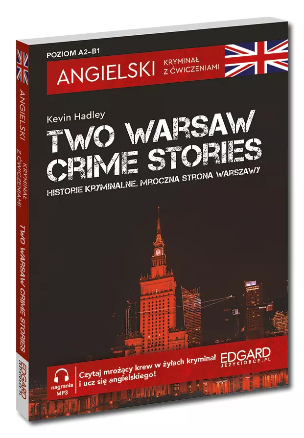 Angielski. Kryminał z ćwiczeniami. Two Warsaw Crime Stories. Historie Kryminalne. Mroczna strona Warszawy - Książki