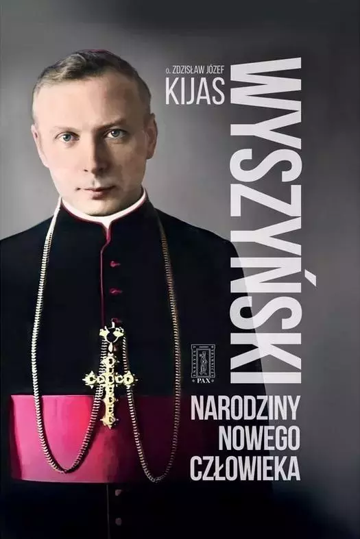 Wyszyński. Narodziny nowego człowieka - Książki