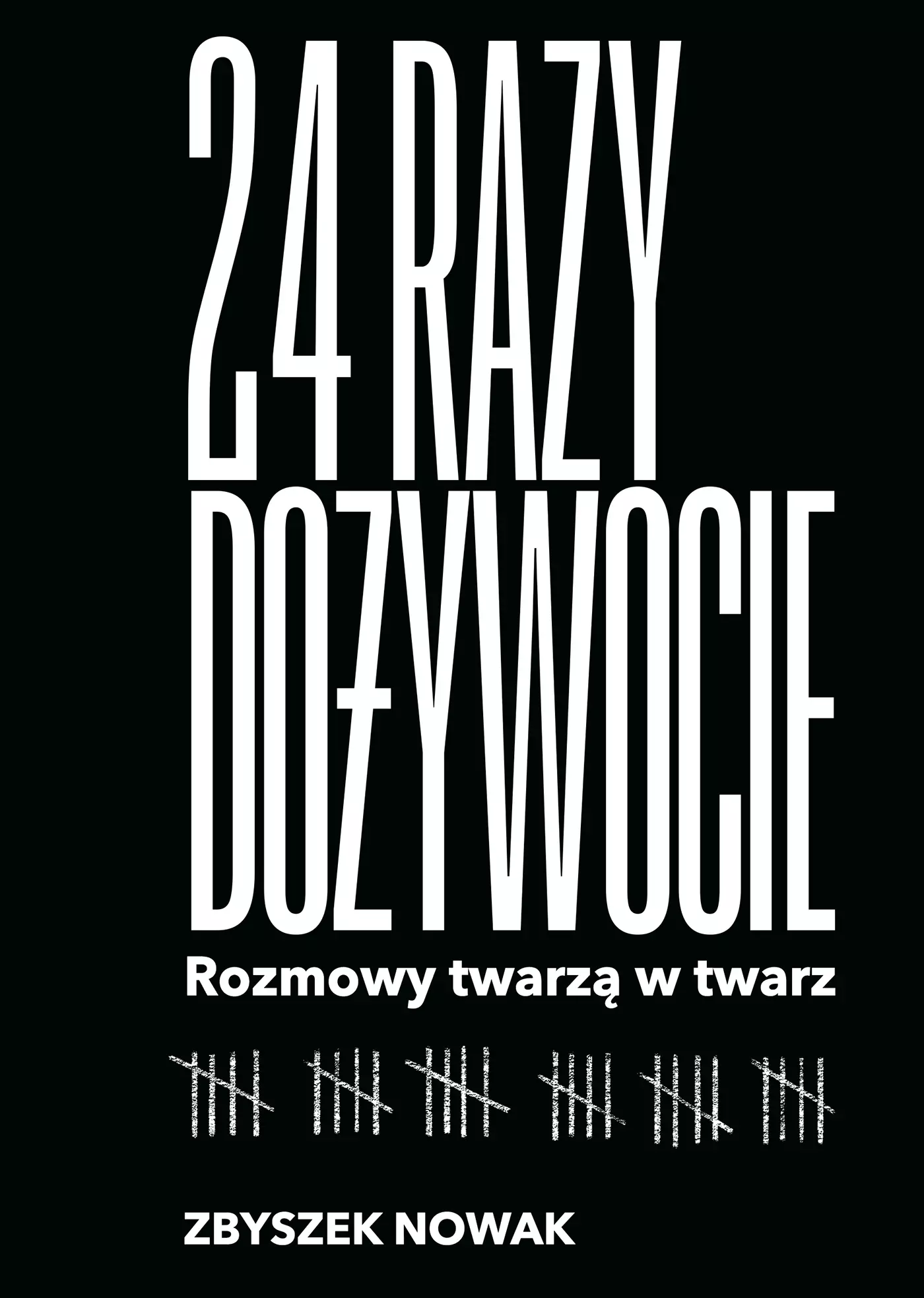 24 razy dożywocie. Rozmowy twarzą w twarz - Książki