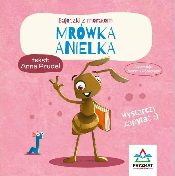 Bajeczki z morałem. Mrówka Anielka - Książki