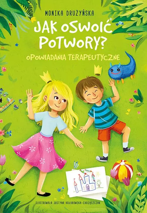 Jak oswoić potwory? Opowiadania terapeutyczne - Książki