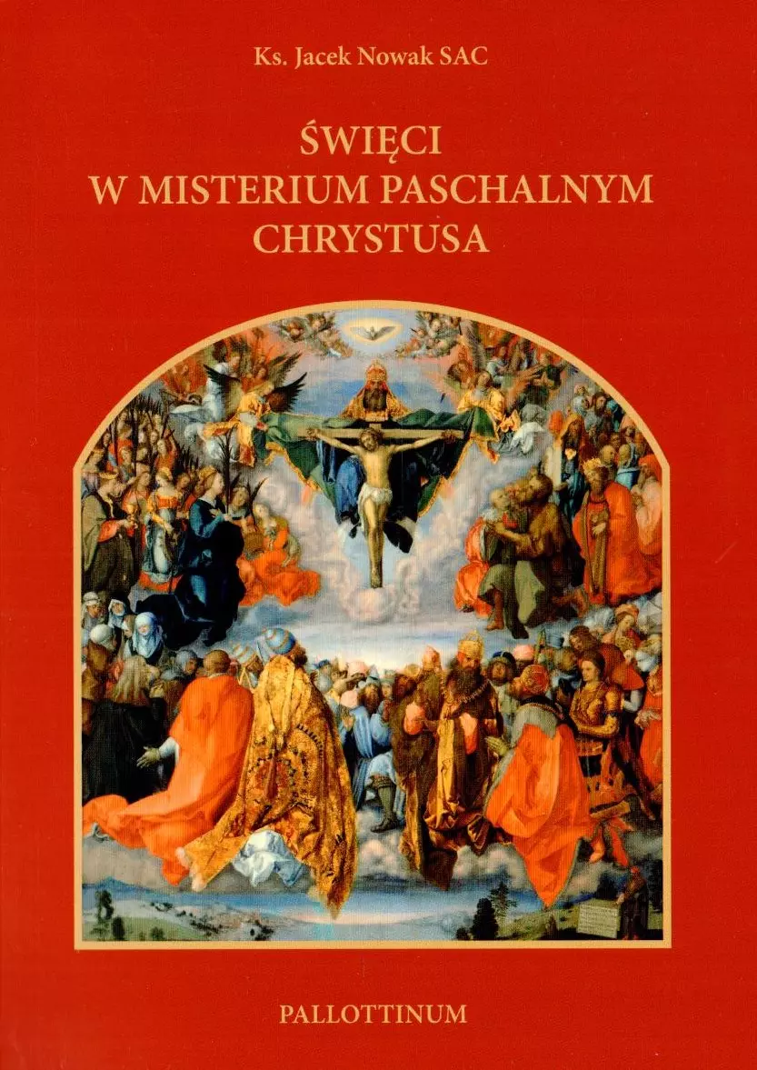 Święci w misterium paschalnym Chrystusa - Książki