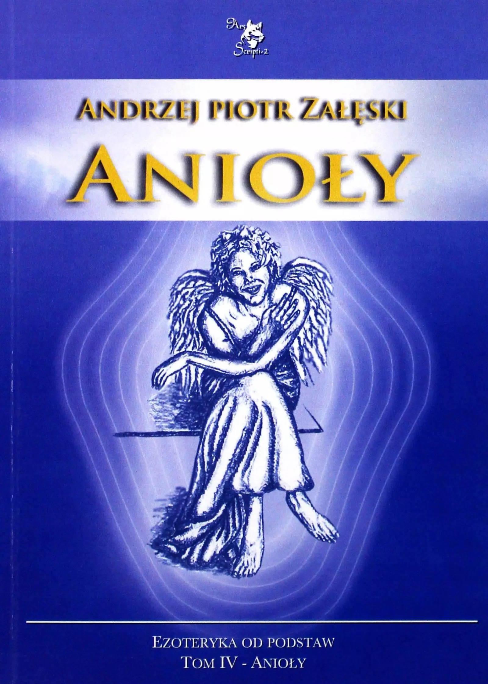 Anioły. Ezoteryka od podstaw. Tom IV - Książki