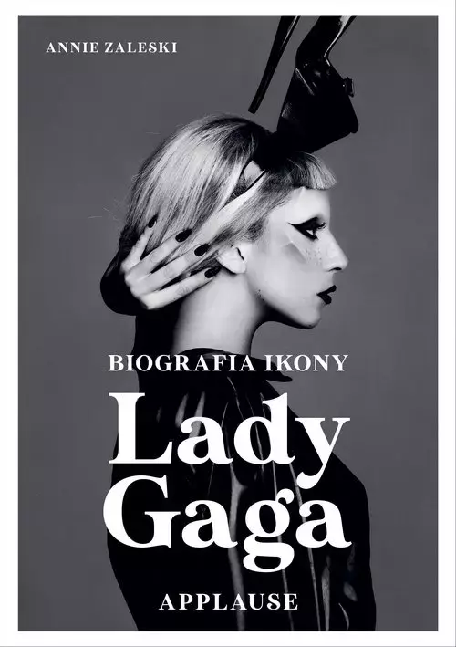 Lady Gaga: Applause. Biografia ikony - Książki