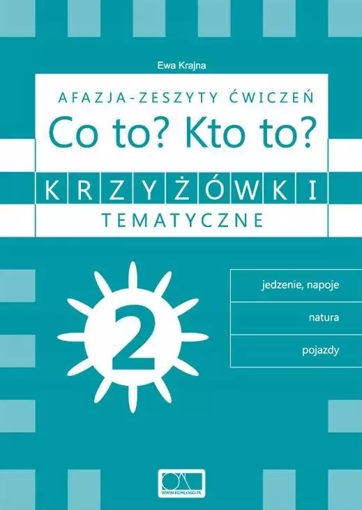 Krzyżówki Tematyczne. Tom 2. Afazja – Co to? Kto to? Ćwiczenia - Książki