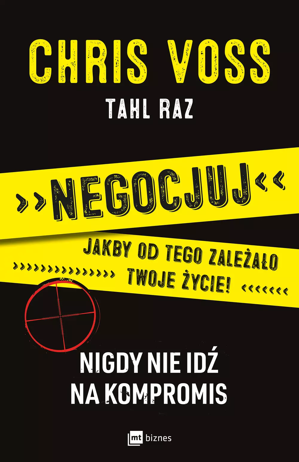 Negocjuj jakby od tego zależało twoje życie! - Książki