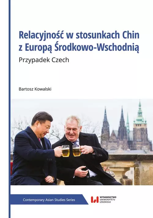 Relacyjność w stosunkach Chin z Europą Środkowo-Wschodnią - Książki