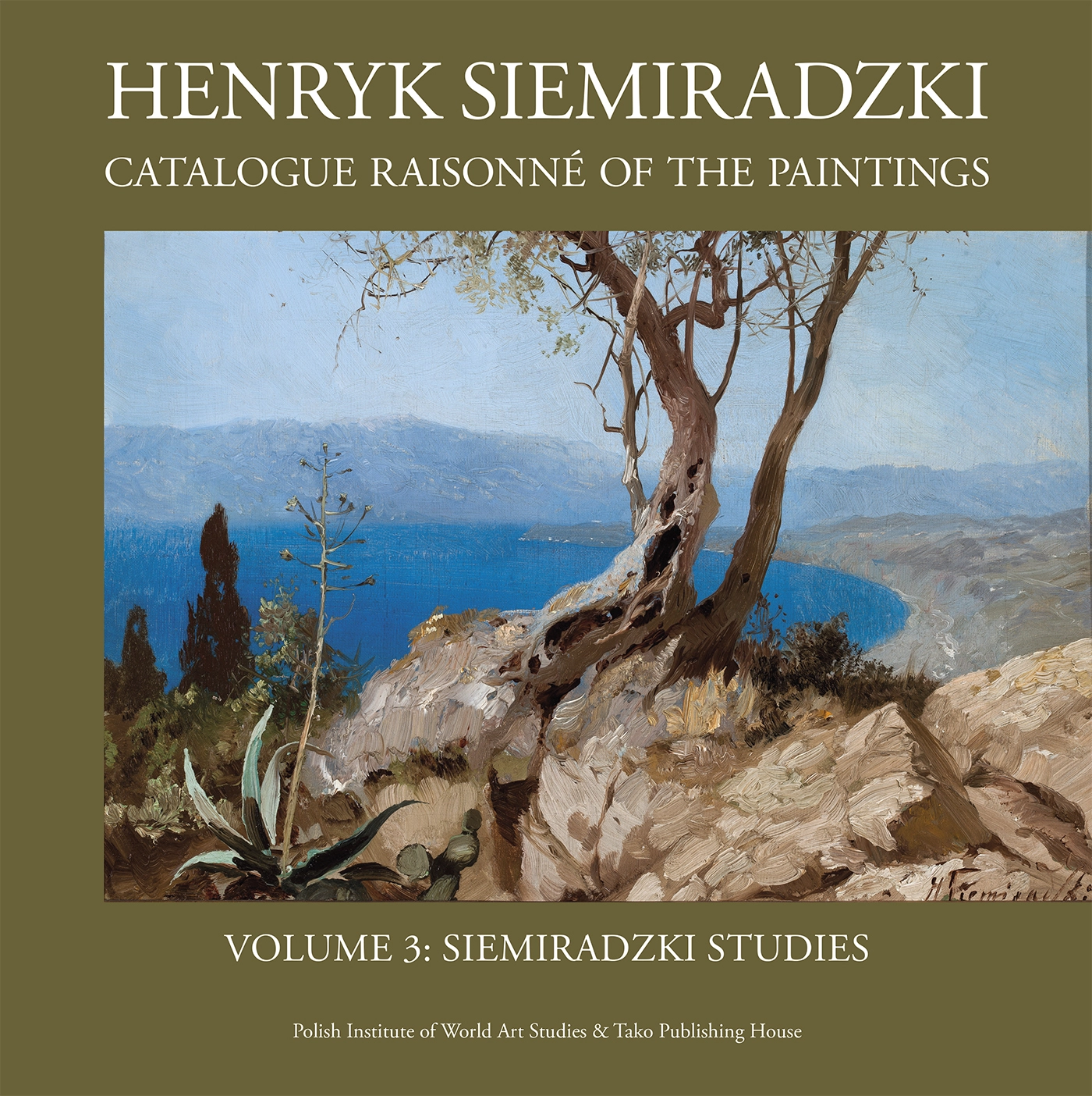 Henryk Siemiradzki. Catalogue Raisonné of the Paintings, Vol. 3: Siemiradzki Studies - Książki