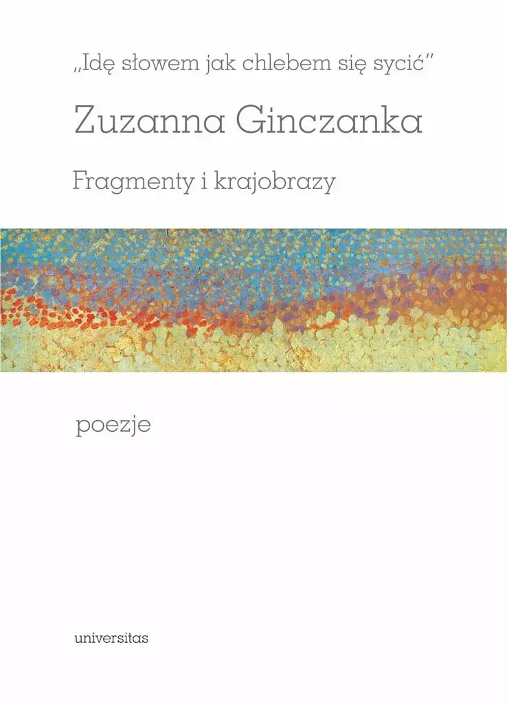 Idę słowem jak chlebem się sycić - Książki