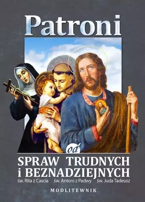 Patroni od spraw trudnych i beznadziejnych... - Książki