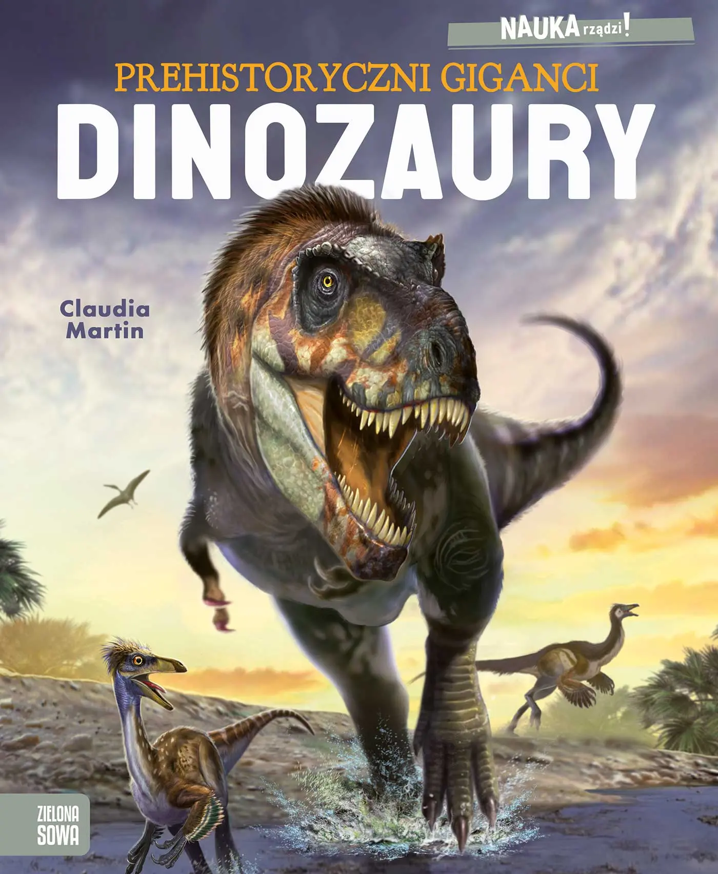 NAUKA rządzi! Dinozaury. Prehistoryczni giganci - Książki