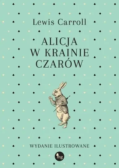 Alicja w Krainie Czarów. Wydanie ilustrowane - Książki