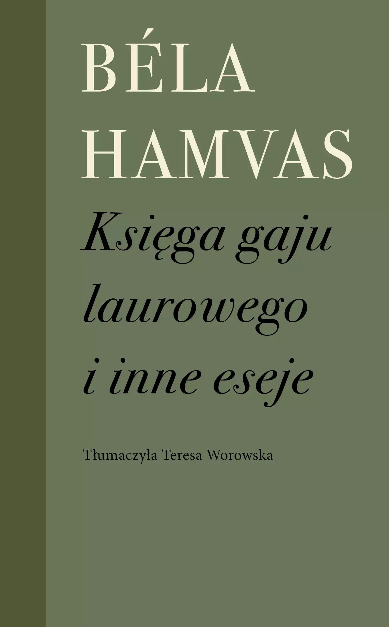 Księga gaju laurowego i inne eseje - Książki