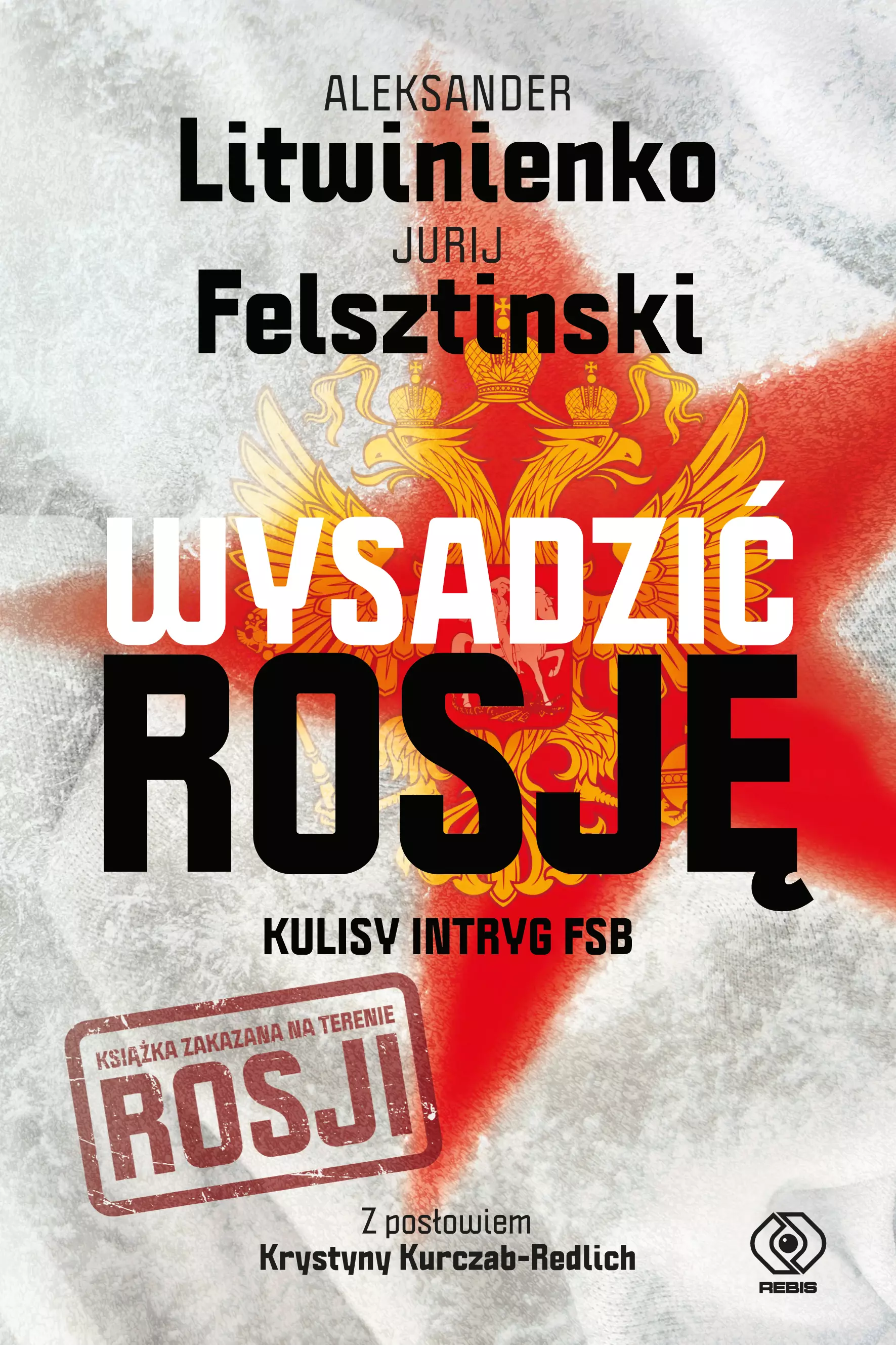 Wysadzić Rosję. Kulisy intryg FSB - Książki