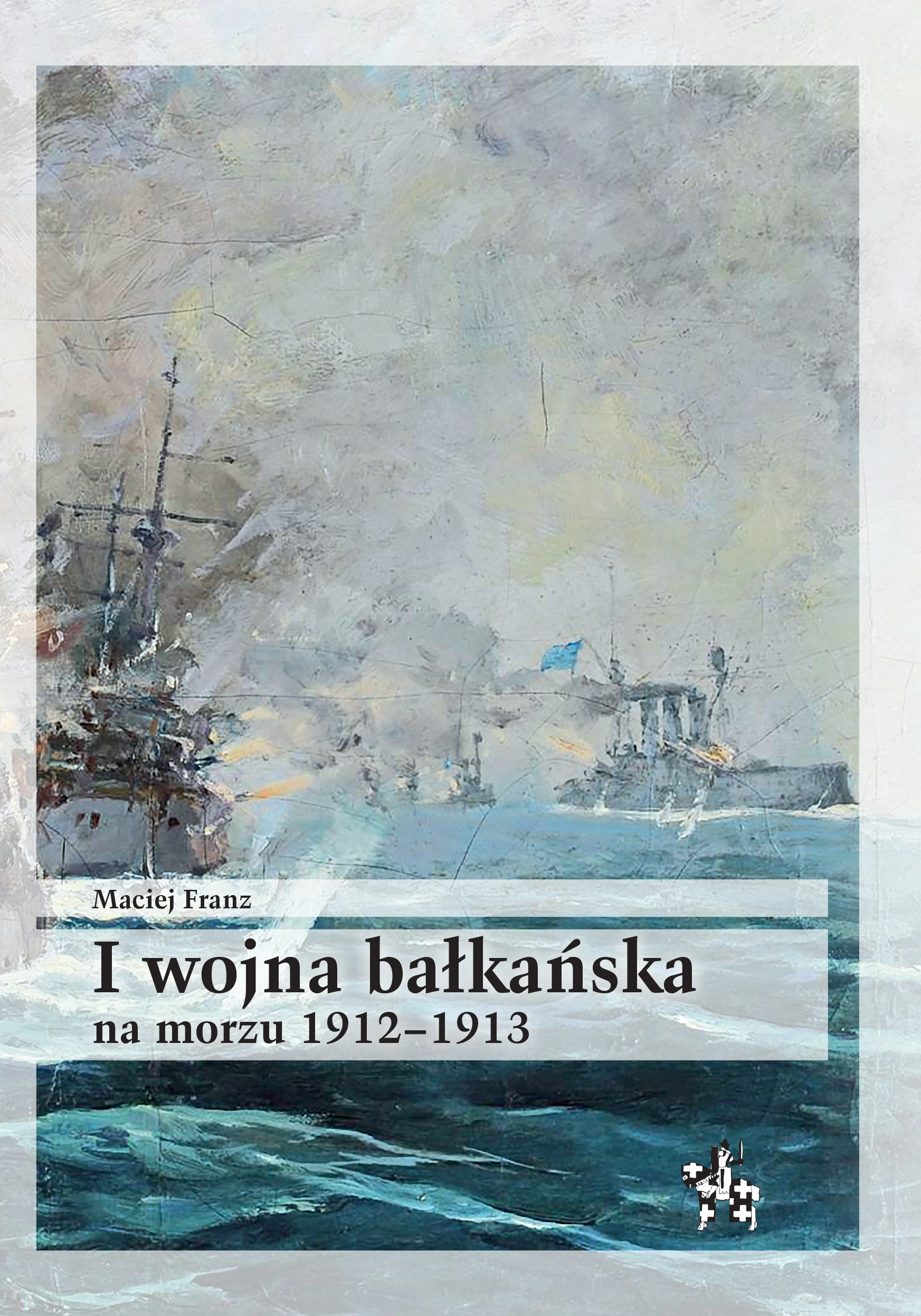 I wojna bałkańska na morzu 1912-1913 - Książki