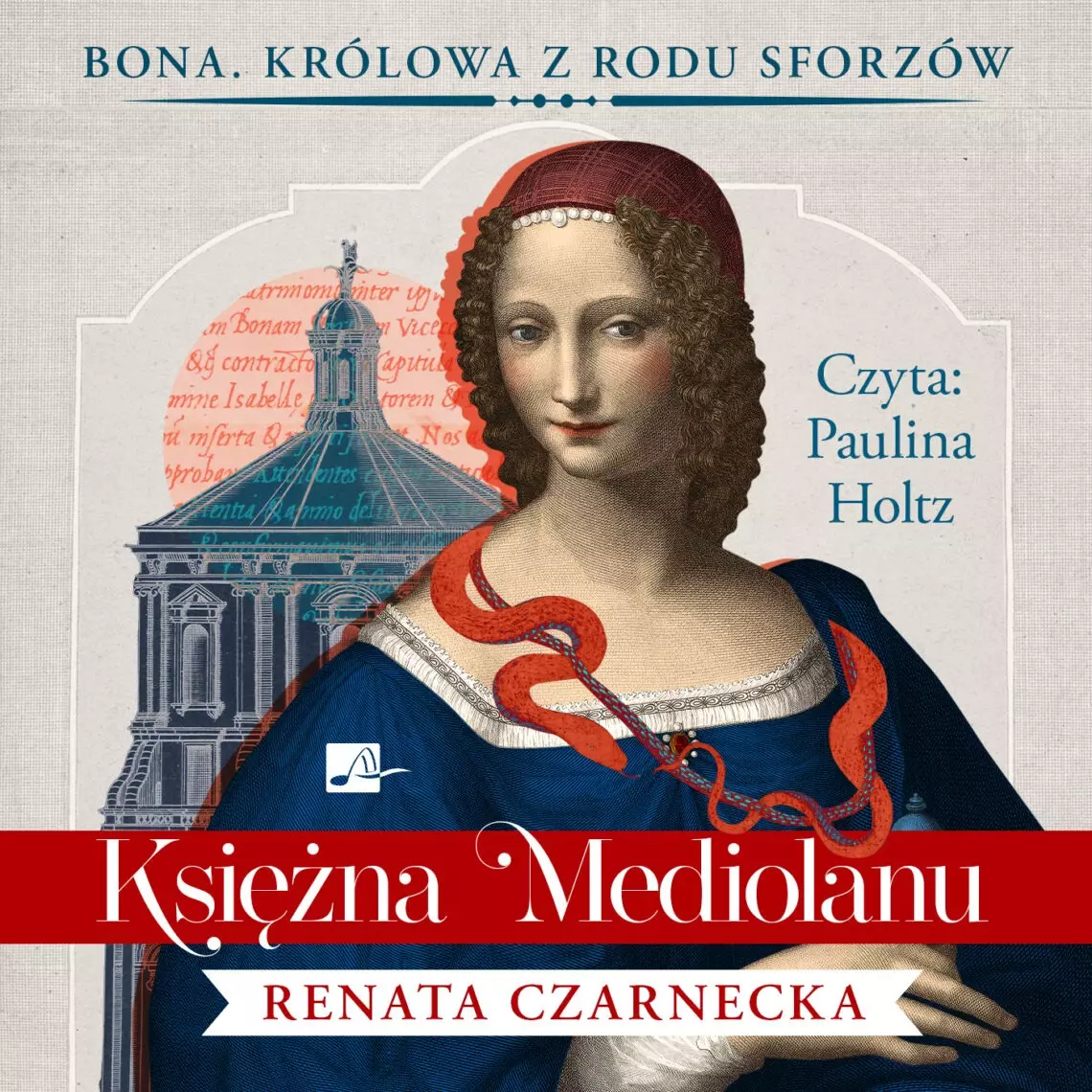 CD MP3 Księżna Mediolanu. Bona. Królowa z rodu Sforzów. Tom 1 - Audiobooki