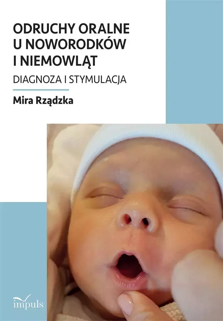 Odruchy oralne u noworodków i niemowląt - Książki
