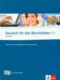 Deutsch fur das Berufsleben B1. Kursbuch + 2 CD - Książki