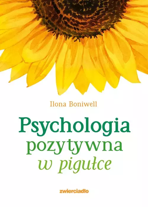 Psychologia pozytywna w pigułce - Książki