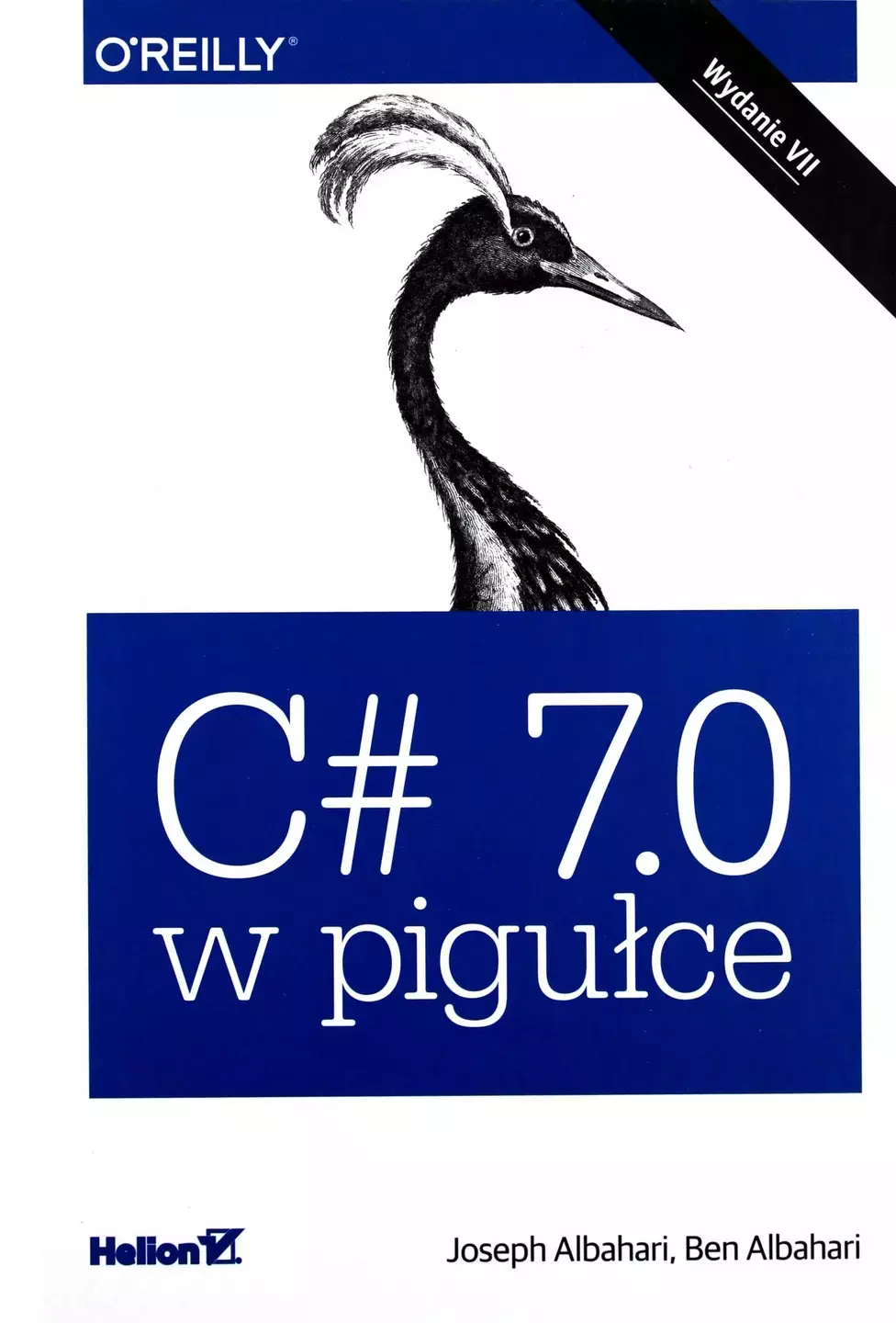 C# 7.0 w pigułce, wydanie VII - Książki