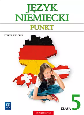 Język niemiecki. Punkt. Zeszyt ćwiczeń do szkoły podstawowej. Kurs dla początkujących i kontynuujących naukę. Klasa 5, wydanie 3 - Książki