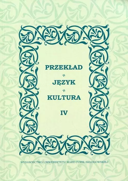 Przekład. Język. Kultura Tom IV - Książki