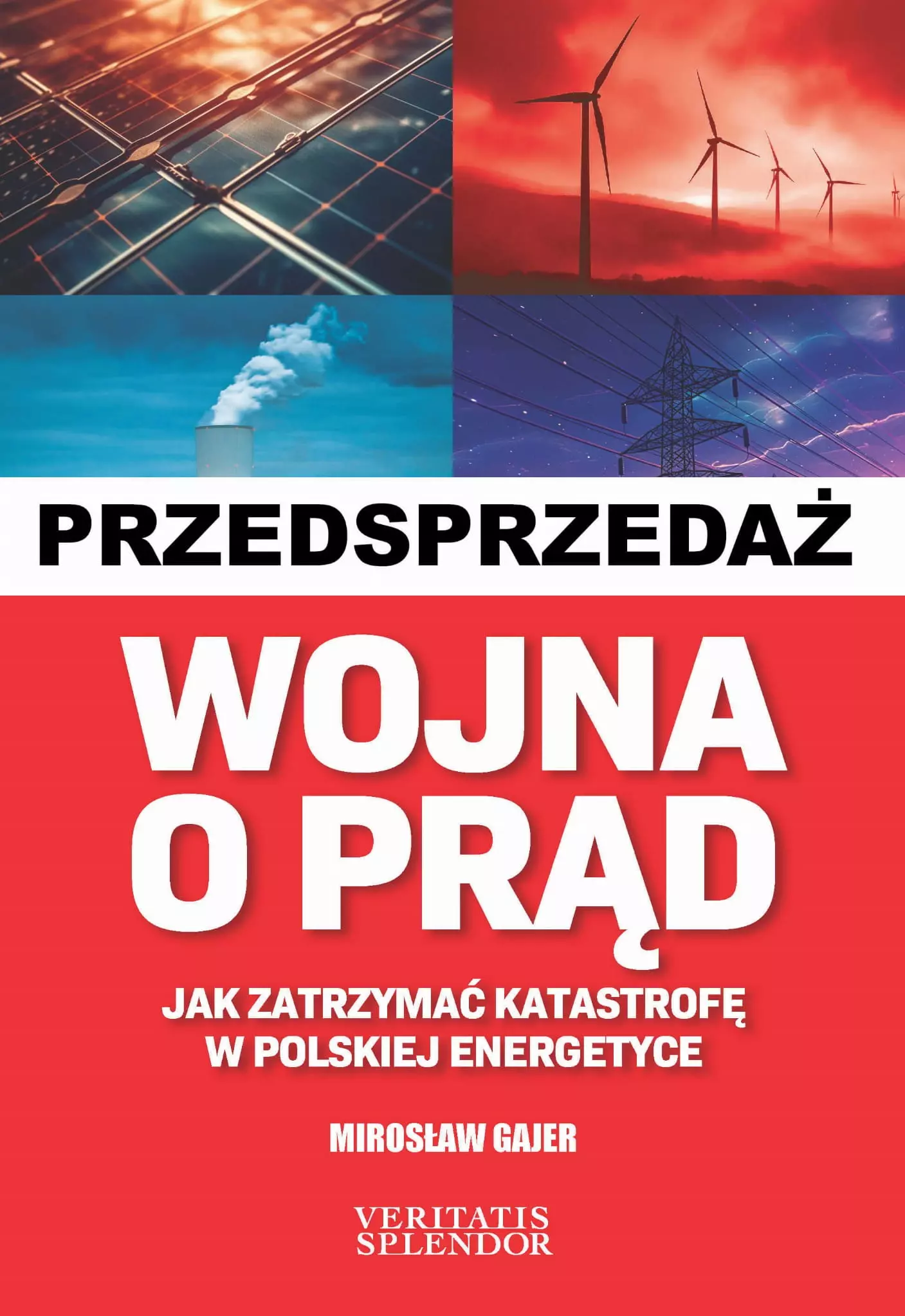 Wojna o prąd. Jak zatrzymać katastrofę w polskiej energetyce - Książki