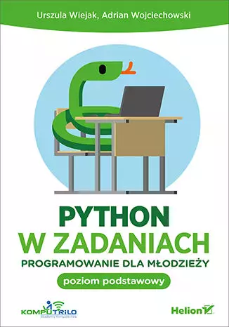 Python w zadaniach. Programowanie dla młodzieży. Poziom podstawowy - Książki