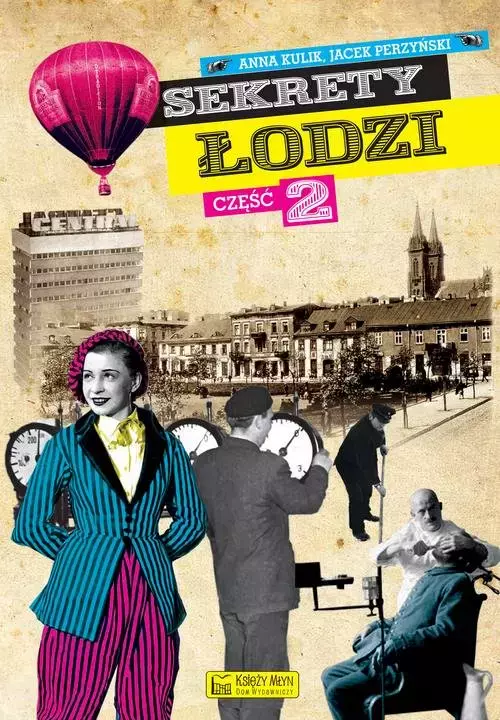 Sekrety Łodzi. Część 2 - Książki