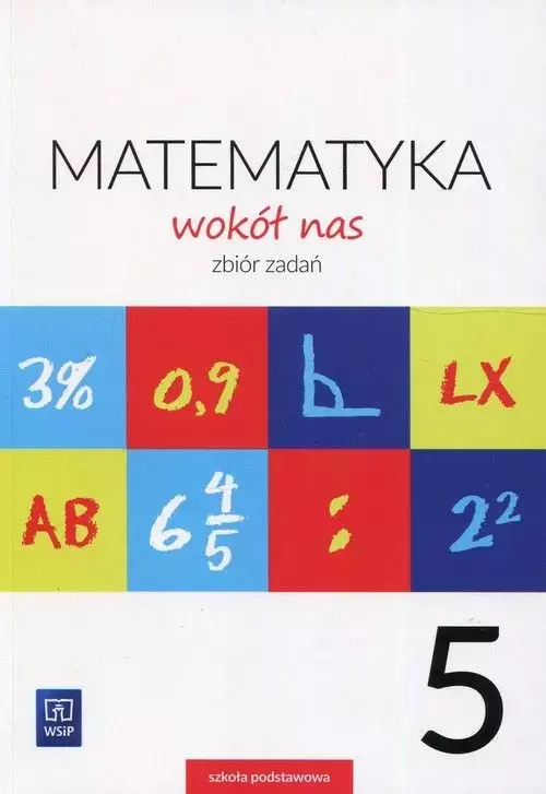 Matematyka wokół nas. Zbiór zadań. Klasa 5 - Książki