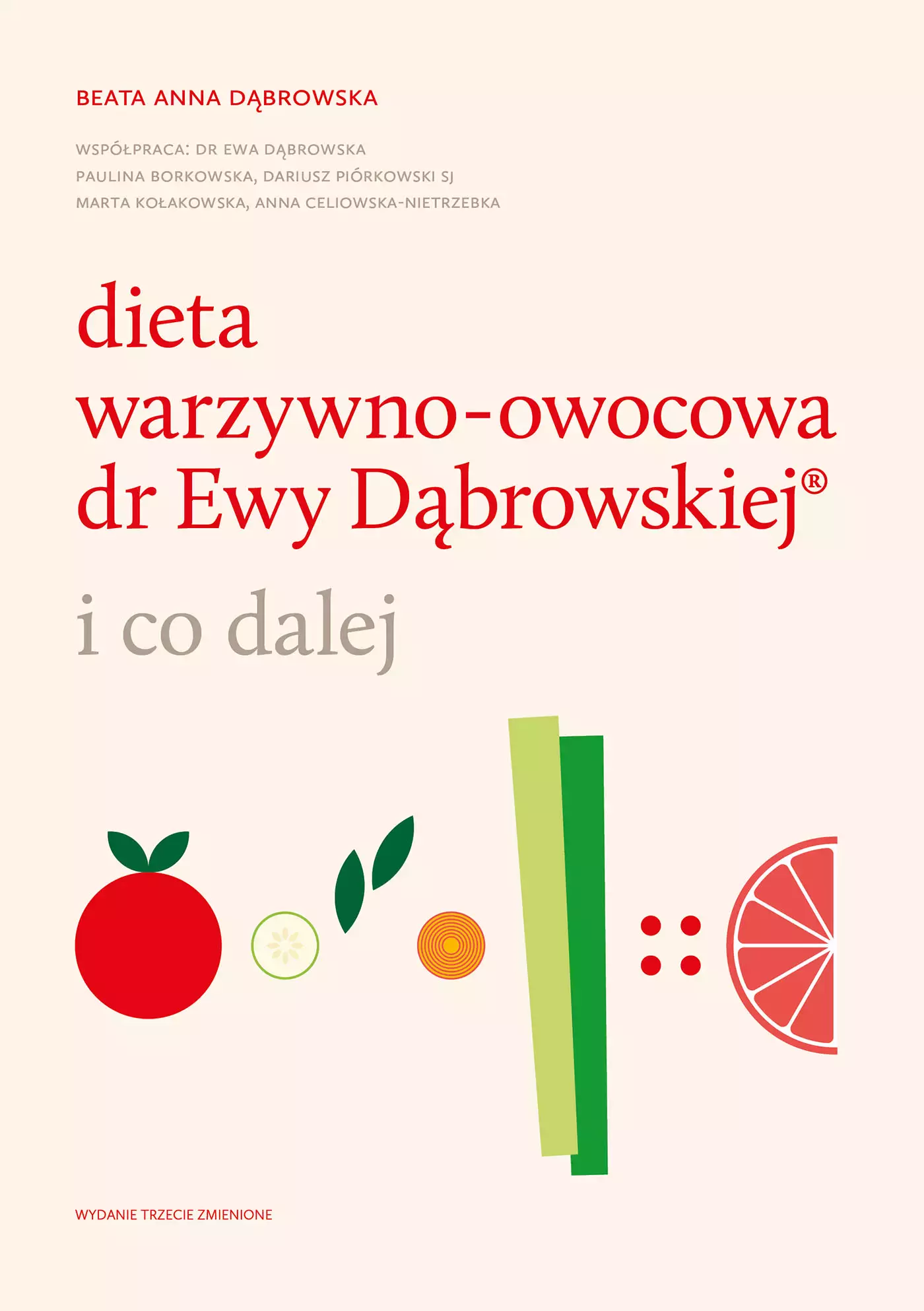 Dieta warzywno-owocowa dr Ewy Dąbrowskiej i co dalej - Książki