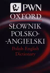 Słownik polsko-angielski Polish-English Dictionary PWN Oxford - Książki