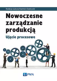 Nowoczesne zarządzanie produkcją - Książki