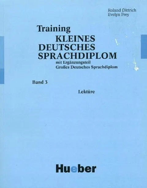 Training Kleines Deutsches Sprachdiplom Band 3: Lektüre - Książki