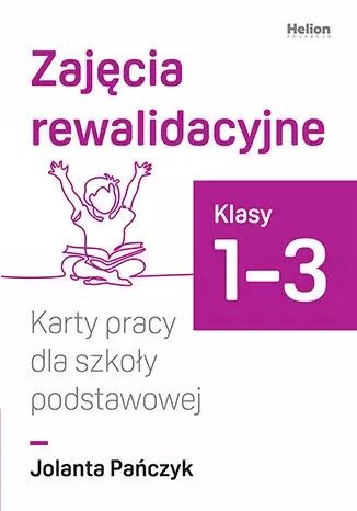 Zajęcia rewalidacyjne. Karty pracy dla szkoły podstawowej, klasy 1-3 - Książki