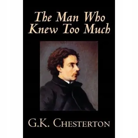 The Man Who Knew Too Much by G. K. Chesterton, Fiction, Mystery & Detective - Książki