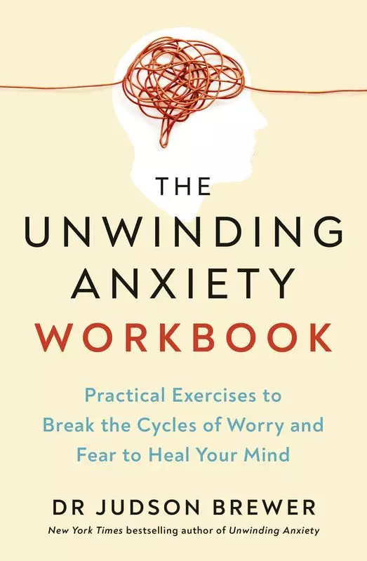 The Unwinding Anxiety Workbook wer. angielska - Książki